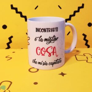 tazza incontrarti è la miglior cosa